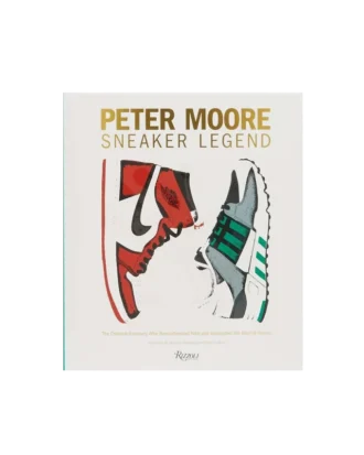 Peter moore: sneaker legend: the designer who revolutionized nike and