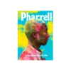 Pharrell: a fish doesn't know it's wet